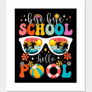 Groovy Bye Bye School Hello Pool Last Day Of School Summer Posters and Art